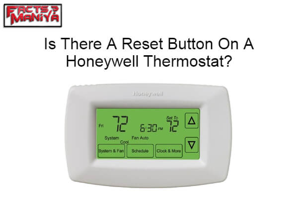 Reset Button On A Honeywell Thermostat