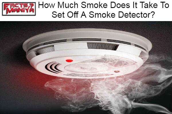Smoke Does It Take To Set Off A Smoke Detector