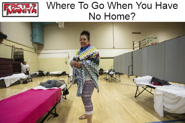 Go When You Have No Home