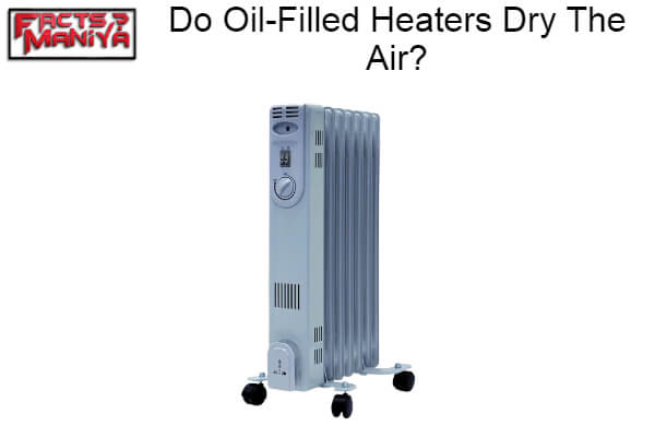 Oil-Filled Heaters Dry The Air
