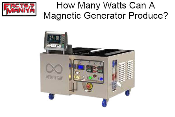 Watts Can A Magnetic Generator Produce