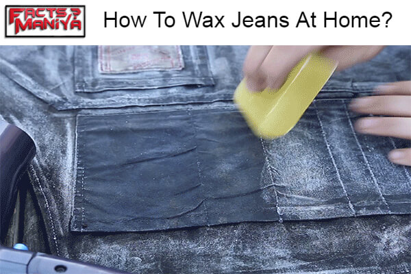 Wax Jeans At Home
