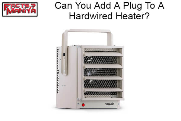 Add A Plug To A Hardwired Heater