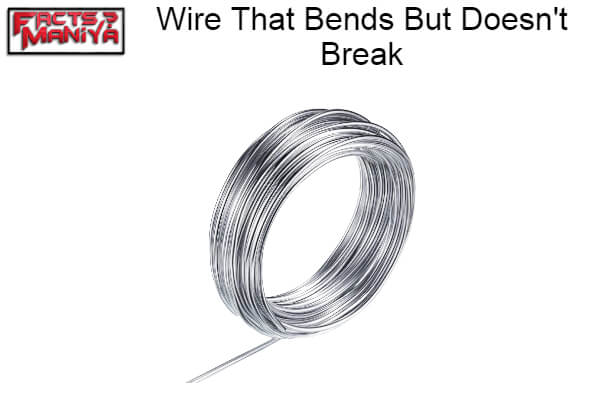 Wire That Bends