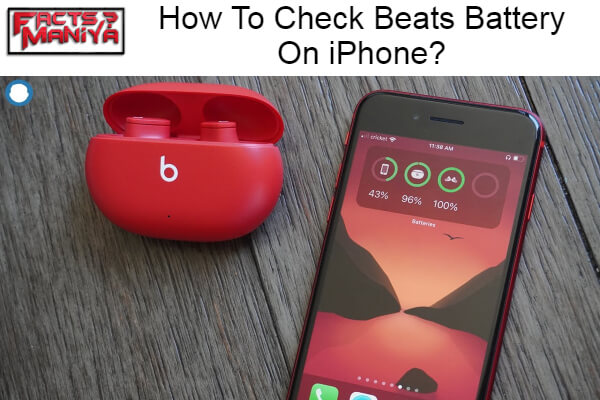 Check Beats Battery On iPhone