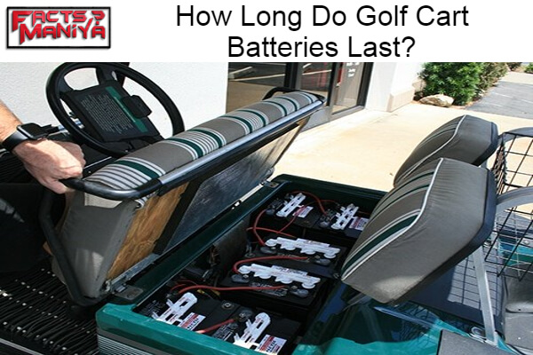 Golf Cart Batteries Last